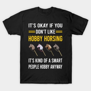 Smart People Hobby Hobby Horsing Horse Hobbyhorsing Hobbyhorse T-Shirt